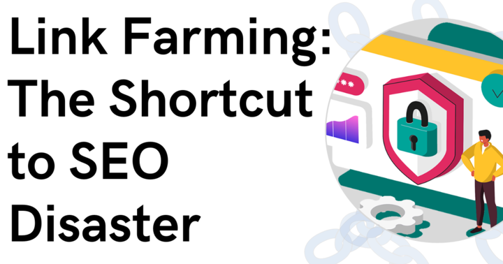 Link Farming: The Shortcut To SEO Disaster