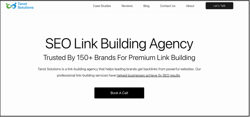 tanot solutions’ homepage showing headline 'seo link building agency,' subheading about being trusted by 150+ brands, a short description of their services, and a 'book a call' button.